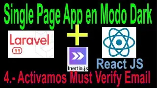 4.- Laravel 11 react js Single Page Aplication, activación modo dark y de funcion MustVerifyEmail