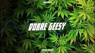 GANJA MAFIA - DOBRE GEESY (DJ MASTERS BOOTLEG) 2023