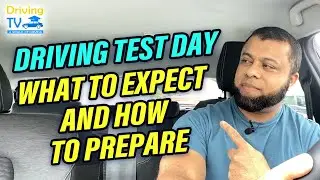 WHAT TO EXPECT AND HOW TO PREPARE ON DRIVING TEST DAY!