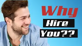 Why should we hire you? Interview Question With Best Answers Examples