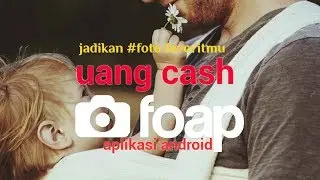 #3 - jadikan foto favoritmu menjadi uang cash melalui aplikasi 