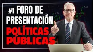 Foro de Presentación de Participantes Políticas Públicas