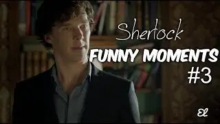 Sherlock | Шерлок | Смешные моменты #3