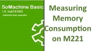 SoMachine Basic - Measuring Memory Consumption on M221