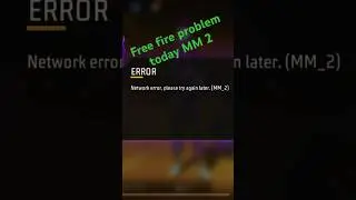 Free fire problem Today 🥺 network error , please try again later .( MM _2)  #shorts #freefire