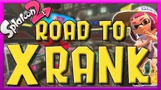 Splatoon 2 - Road to X Rank [SplatZones] - Bubble Trouble!