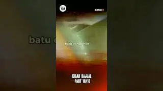 Kisah Dajjal part 18/18 