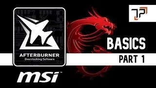 MSI Afterburner Basics | Part 1