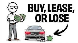 Buy, Lease, or Finance - The Truth They Don’t Tell You