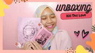 UNBOXING BLACKPINK Kill This Love Album - Pink Version