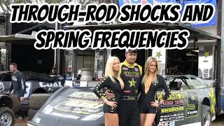 Late Model Through-Rod Shocks, Spring Frequencies, and Stacking Springs;