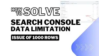 Solving Search Console Data Limitation Issue of 1000 Rows