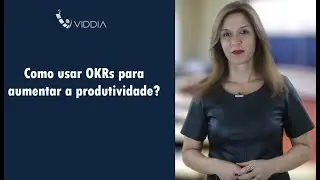 Como usar OKRs na gestão de pessoas para aumentar a motivação