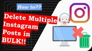 How to Mass Delete Multiple Instagram Posts in Bulk?