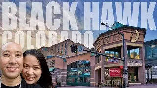 Our visit to BLACK HAWK & Central City Colorado!