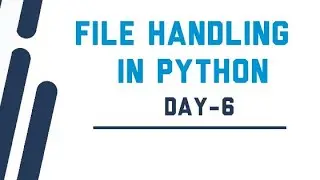 File Handling in Python | Day-6