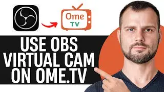 How to use OBS Virtual Cam on Ome.tv | Step-By-Step Tutorial