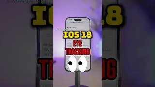 iOS 18 Eye Tracking Feature #shorts #ios18