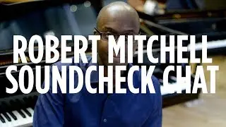 Robert Mitchell (Courtney Pine / Omar): Piano Advice and Soundcheck Chat