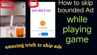 how to skip any bounded ads while playing game or application