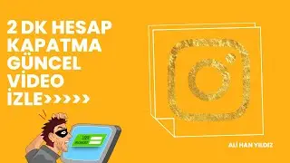 Instagram 2 dk Hesap Kapatma Güncel 16.02.2023