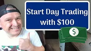 How To Start Day Trading with $100!