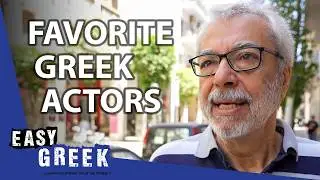 Who's Your Favorite Greek Actor/Actress | Easy Greek 216