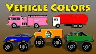 Vehicle Colors - Monster Truck, Van, Motorcycle, Fire Engine, Garbage Truck