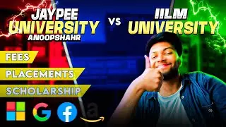 Jaypee University Vs IILM University Comparison ✅| Top Engineering Colleges In Noida B-Tech C.S🔥