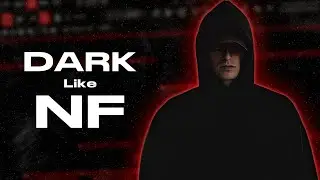 How to Make Dark Beat Like (NF, The Weeknd, 6lack) | FL STUDIO 21 Tutorial