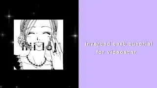 inverted text tutorial for videostar