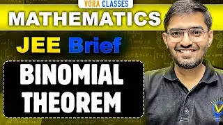 JEE Brief: BINOMIAL THEOREM class 11 JEE One Shot MATHS | JEE Main and Advanced