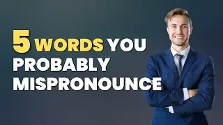 5 Commonly mispronounced English words