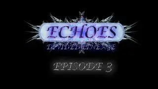 Grok Foolcrusher... and friends! | Episode 3 | ECHOES: Divided Lineage