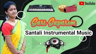 Sari_Saparom_New_Santali_Traditional_Instrumental_Music_Video_2022