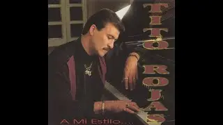 TITO ROJAS  -  QUIERO SER TUYO