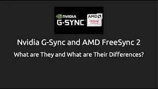 Nvidia G-Sync and AMD FreeSync 2