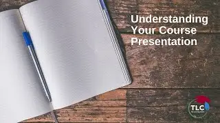Understanding Your Course Presentation