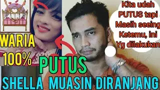kalu ketemu kita...... mantan pacar WARIA bicara Shella & Reno PUTUS