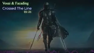 Vosai & Facading   Crossed The Line