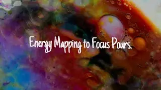 03 Use Energy Mapping to Focus your Paint Pours