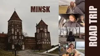 road trip to минск | мирский замок, несвижский замок, шоппинг и лучшие локации минска