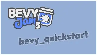The Quickstart Template for Bevy Game Jam #5