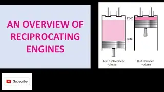 Reciprocating Internal Combustion Engines | Types of IC engines | IC Engines