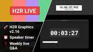 v2.16 H2R Graphics, your questions answered // H2R Live