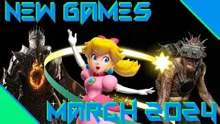Best NEW Games March 2024