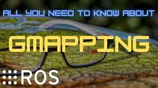 What is GMapping ? | Theory | ROS | Example | Robotics Concepts