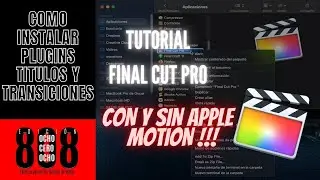 Como instalar Plugins en Final Cut Pro CON Y SIN  Apple Motion