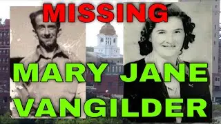 MISSING PERSON: Mary Jane Vangilder