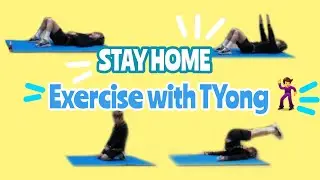 Exercise with TYong ( 